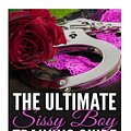 Cover Art for 9781516975952, The Ultimate Sissy Boy Training Guide by Mistress Dede by Mistress Dede