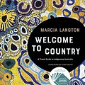 Cover Art for 9781741175431, Marcia Langton's Welcome to Country by Marcia Langton