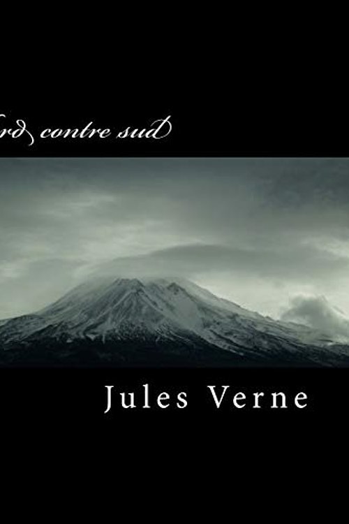 Cover Art for 9781986873307, Nord contre sud by JULES VERNE