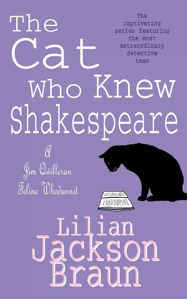 Cover Art for 9780755389674, The Cat Who Knew Shakespeare (The Cat Who Mysteries, Book 7): A captivating feline mystery purr-fect for cat lovers by Lilian Jackson Braun