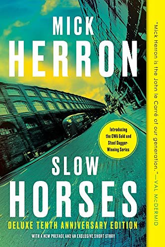 Cover Art for B08HY24MHP, Slow Horses (Deluxe Edition) (Slough House Book 1) by Mick Herron