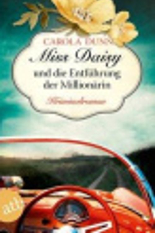 Cover Art for 9783746635514, Miss Daisy und die Entführung der Millionärin by Carola Dunn