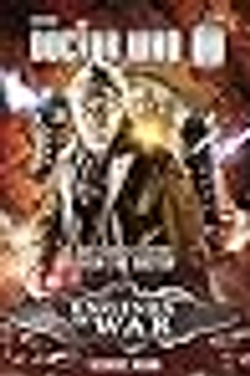 Cover Art for 9781322069975, Doctor Who: Engines of War by George Mann
