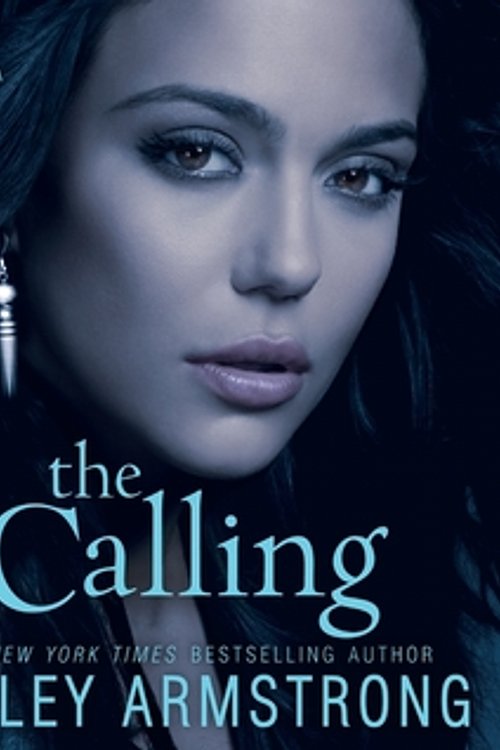 Cover Art for 9780062217066, The Calling by Kelley Armstrong, Jennifer Ikeda, Kelley Armstrong