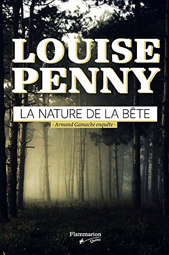 Cover Art for 9782890777361, Nature de la bête(La) by PENNY,LOUISE