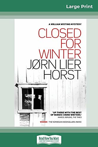 Cover Art for 9780369314024, Closed for Winter (16pt Large Print Edition) by Jorn Lier Horst