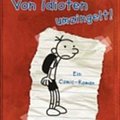 Cover Art for 9783732508686, Gregs Tagebuch - Von Idioten umzingelt! by Jeff Kinney