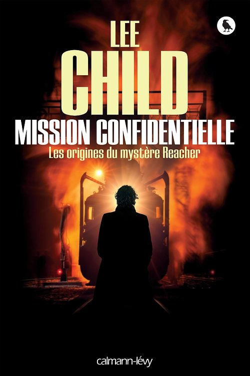 Cover Art for 9782702157039, Mission Confidentielle by Lee Child