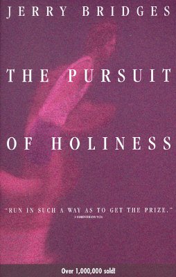 Cover Art for 9780891099406, Pursuit of Holiness (New Ed) by J. Bridges