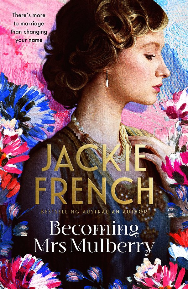 Cover Art for 9781867243502, Becoming Mrs Mulberry by Jackie French