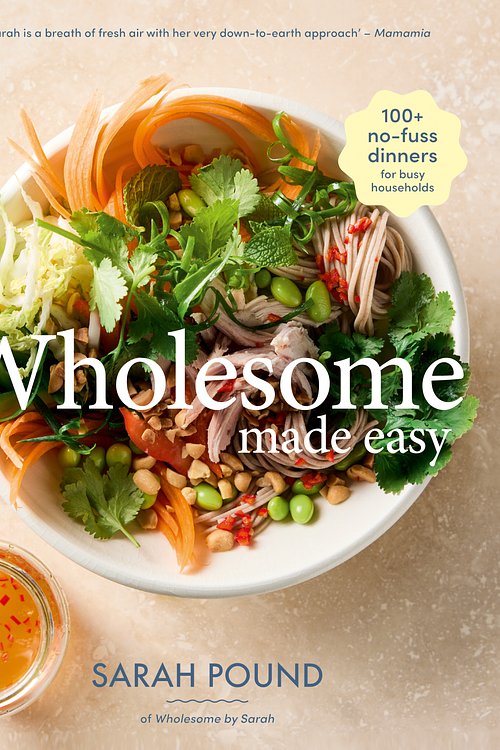 Cover Art for 9781761567940, Wholesome Made Easy by Sarah Pound
