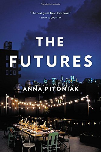 Cover Art for 9780316354165, The Futures by Anna Pitoniak