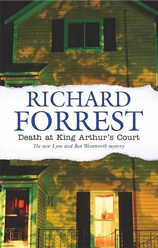 Cover Art for 9780727863140, Death at King Arthur's Court by Richard Forrest