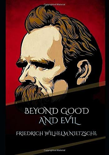 Cover Art for 9798607451950, Beyond Good and Evil by Friedrich Wilhelm Nietzsche