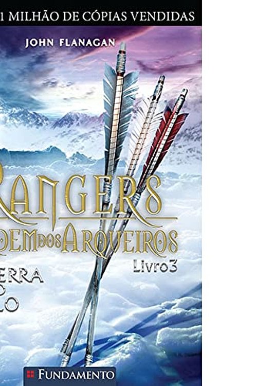 Cover Art for 9788576763222, RANGERS - TERRA DO GELO - VOLUME 3 - PORTUGUES BRASIL by John Flanagan
