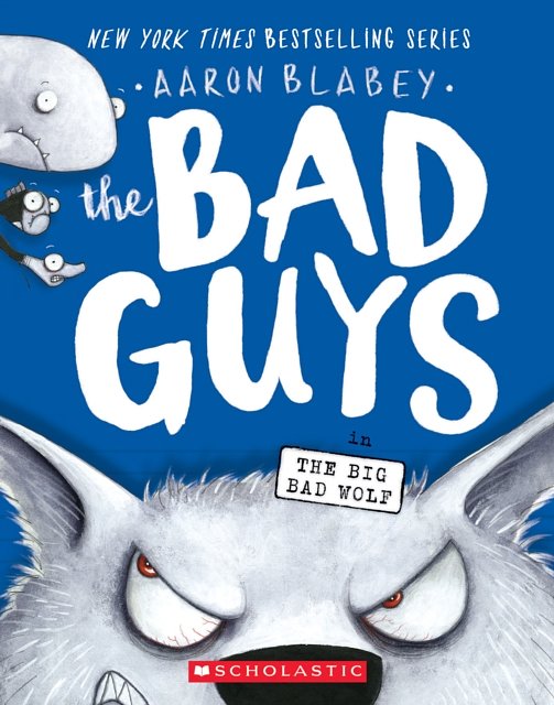 The Bad Guys: Episode 9: The Big Bad Wolf