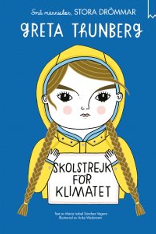 Cover Art for 9789189087095, Små människor, stora drömmar - Greta Thunberg by Sanchez Vegara, Maria Isabel