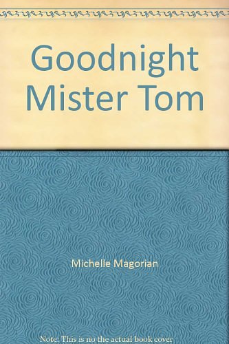 Cover Art for 9780708943779, Goodnight Mister Tom by Michelle Magorian