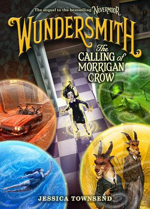 Cover Art for 9780316508919, Wundersmith: The Calling of Morrigan Crow by Jessica Townsend