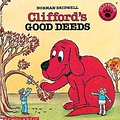 Cover Art for 9780881031997, Clifford's Good Deeds by Norman Bridwell