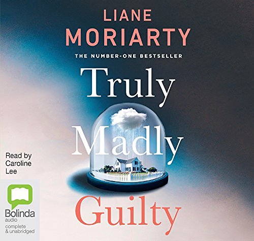 Cover Art for 9781489355713, Truly Madly Guilty by Liane Moriarty