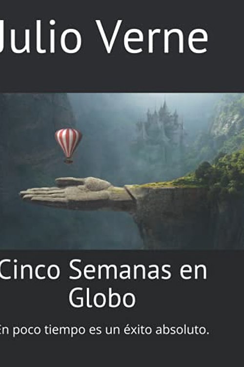 Cover Art for 9798542687230, Cinco Semanas en Globo by Jules Verne