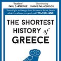 Cover Art for 9781913083243, The Shortest History of Greece by James Heneage