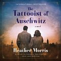 Cover Art for 9780062866998, The Tattooist of Auschwitz by Heather Morris, Richard Armitage