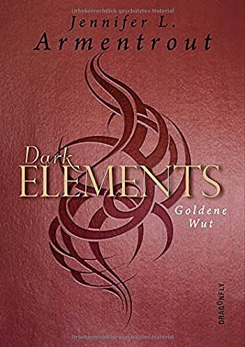 Cover Art for 9783748800453, Dark Elements - Goldene Wut by Jennifer L. Armentrout