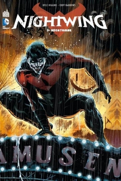 Cover Art for 9782365773614, Nightwing, Tome 3 : Hécatombe by Higgins Kyle
