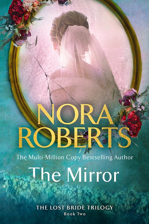 Cover Art for 9780349437538, The Mirror by Nora Roberts