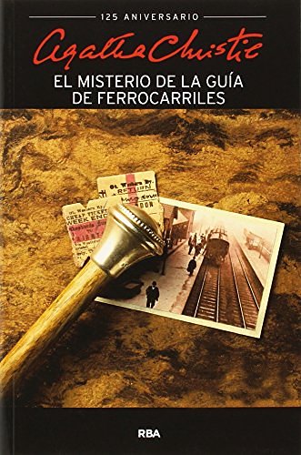 Cover Art for 9788490564769, El misterio de la guia de ferrocarriles by Agatha Christie