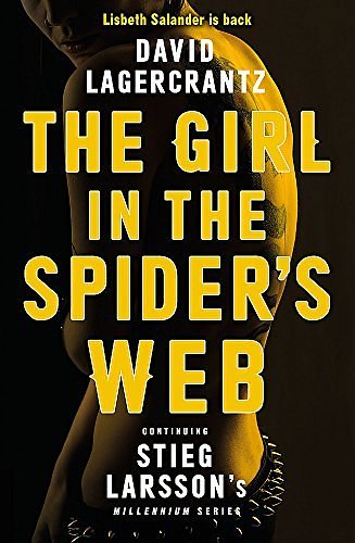 Cover Art for 0787721941521, The Girl in the Spider's Web (Millennium Series) by David Lagercrantz (2015-08-27) by David Lagercrantz