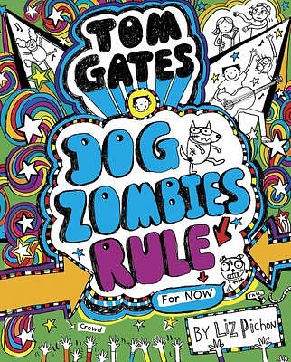 Cover Art for 9781407171340, Tom Gates 11 Tom Gates Dogzombies Rule by Liz Pichon