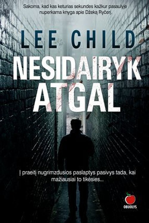 Cover Art for 9786090402269, Nesidairyk atgal by Lee Child