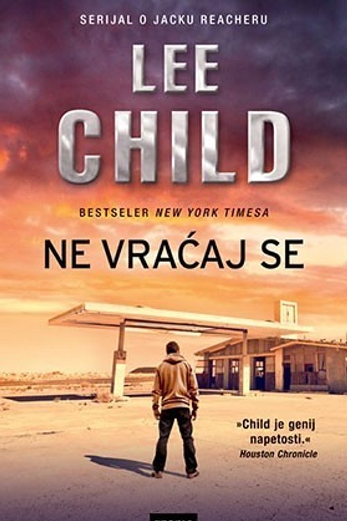 Cover Art for 9789533431185, Ne vraćaj se by Lee Child