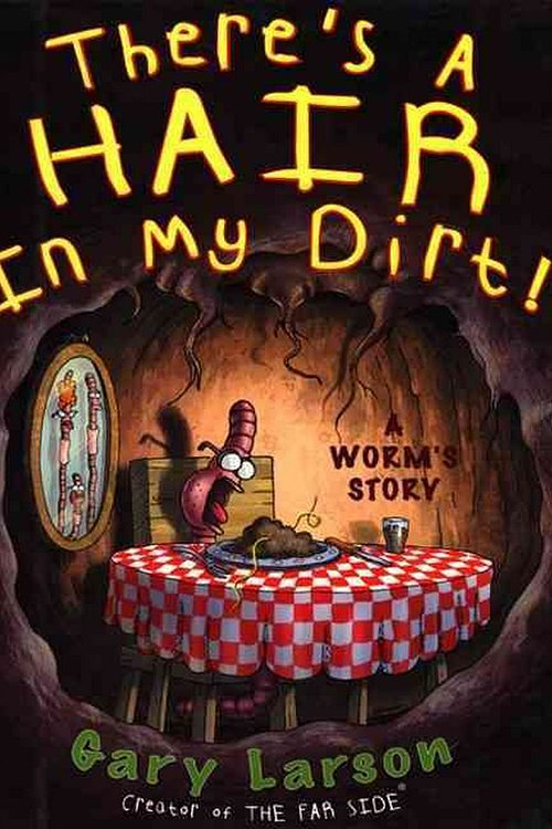 Cover Art for 9780613229456, There's a Hair in My Dirt! by Gary Larson