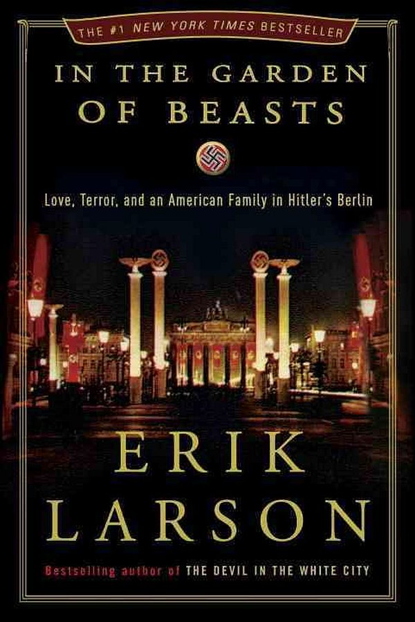 Cover Art for 9780307408846, In the Garden of Beasts by Erik Larson