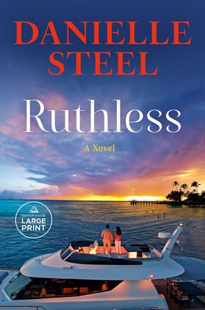 Cover Art for 9798217411726, Ruthless by Danielle Steel