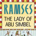 Cover Art for 9780446923118, Ramses: The Lady of Abu Simbel - Volume IV by Christian Jacq