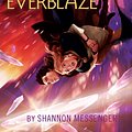 Cover Art for 9781442446007, Everblaze (Keeper of the Lost Cities) by Shannon Messenger