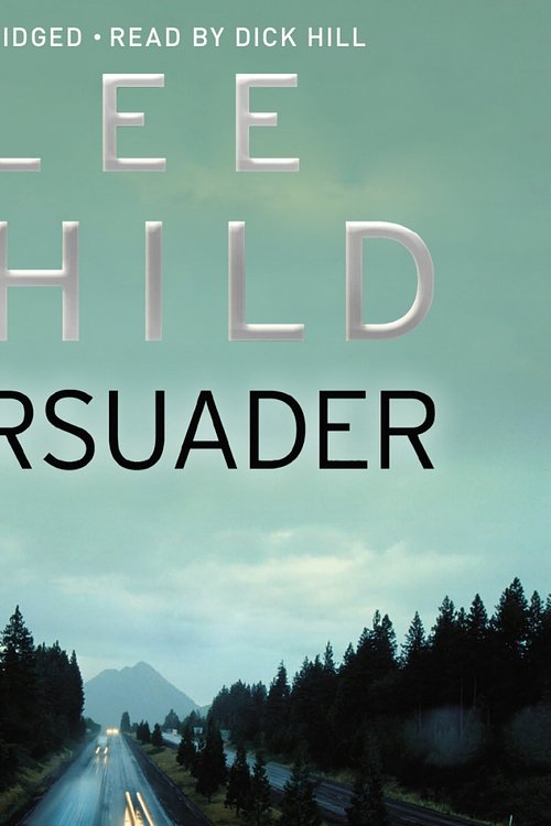 Cover Art for 9781448169399, Persuader: (Jack Reacher 7) by Lee Child