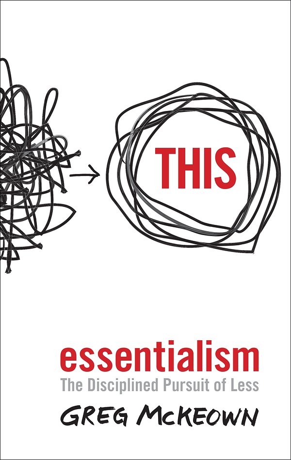 Cover Art for 9780753550281, Essentialism: The Disciplined Pursuit of Less by Greg McKeown