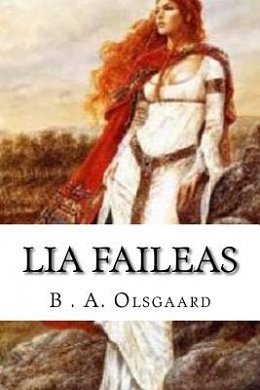 Cover Art for 9781522962137, Lia Faileas by B. A. Olsgaard