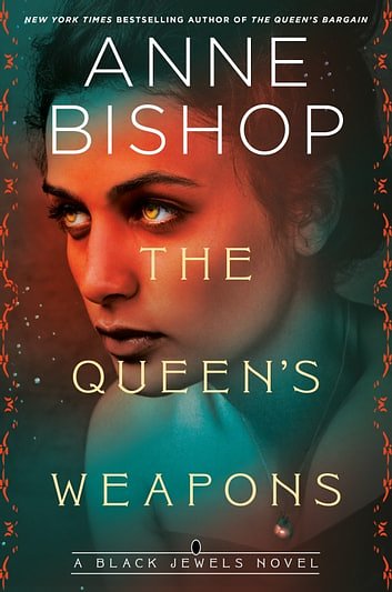 Cover Art for 9781984806673, The Queen's Weapons by Anne Bishop