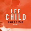 Cover Art for 9788830435421, Colpo secco by Lee Child