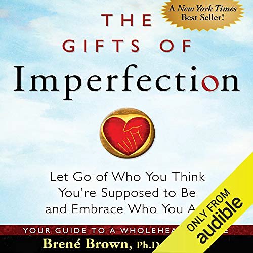 Cover Art for B004GX4L3Y, The Gifts of Imperfection: Let Go of Who You Think You're Supposed to Be and Embrace Who You Are by Brené Brown