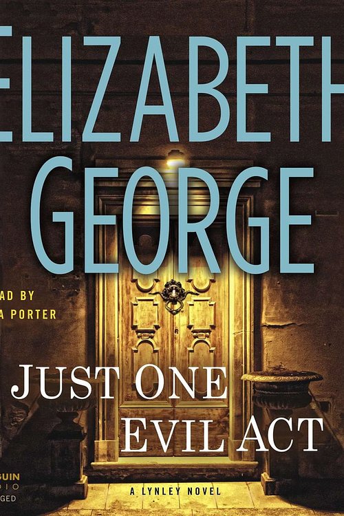 Cover Art for 9781101630648, Just One Evil Act by Elizabeth George