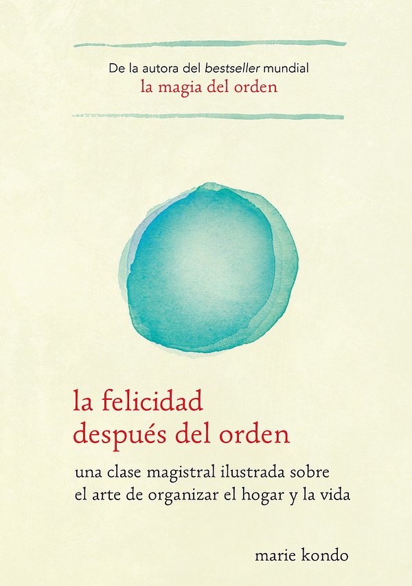 Cover Art for 9781945540028, La Felicidad Despuas del Orden / Spark Joy by Marie Kondo