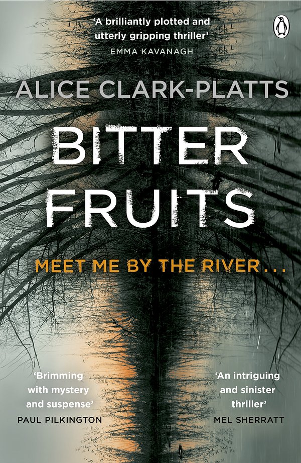 Cover Art for 9780718180966, Bitter Fruits by Alice Clark-Platts